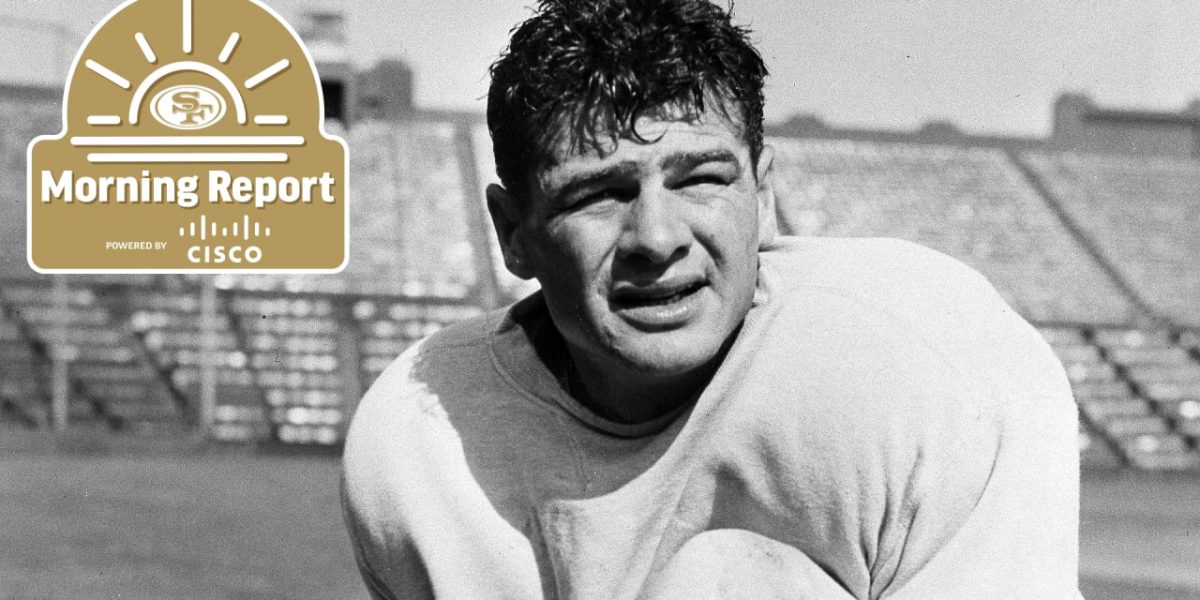 Morning Report Remembering a Legend, 49ers Mourn Passing of Hugh McElhenny